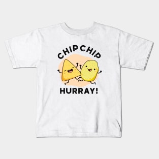 Chip Chip Hooray Cute Happy Crisps Pun Kids T-Shirt